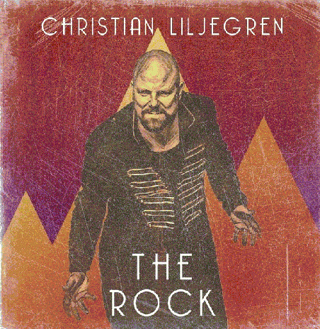 Christian Liljegren : The Rock